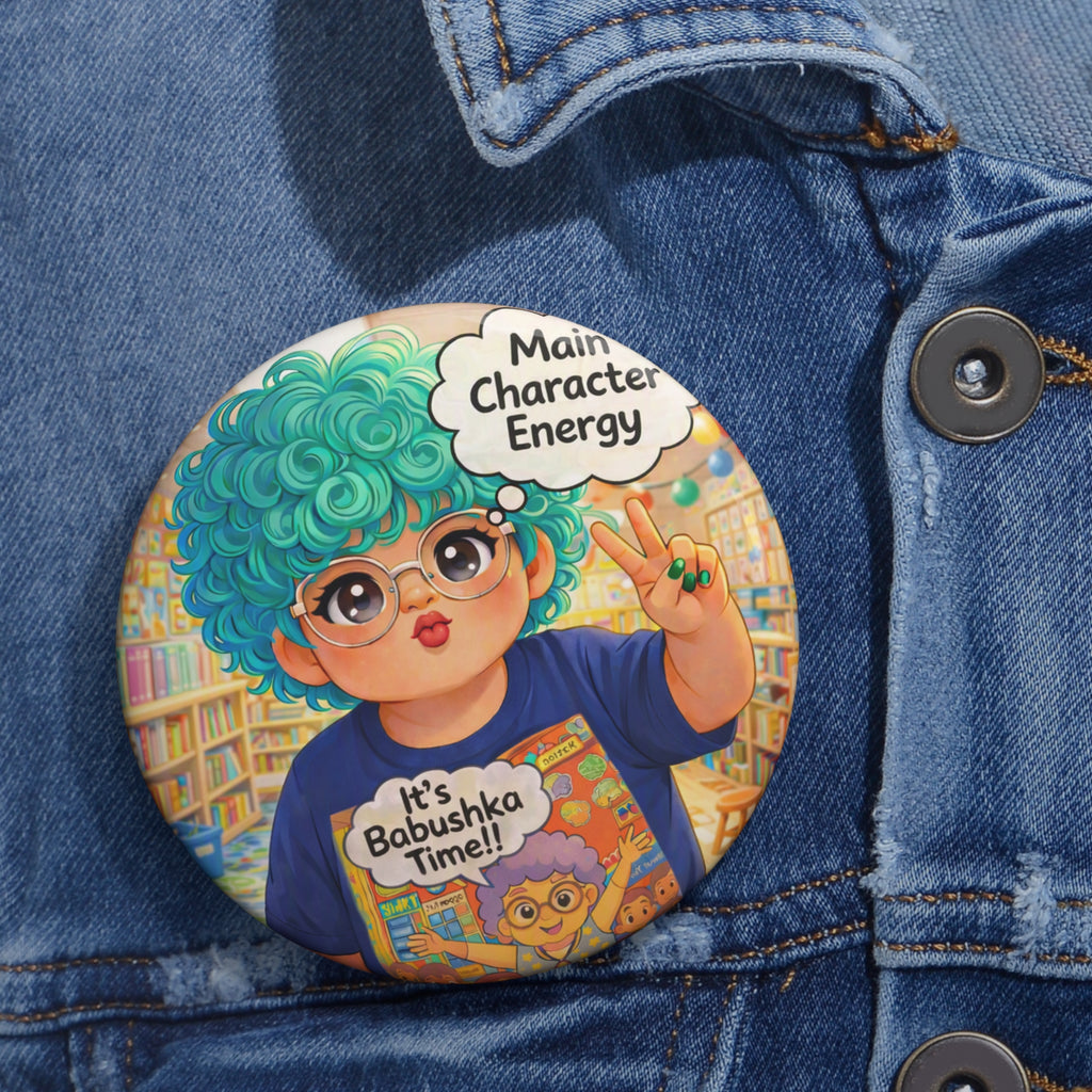 Main Character Energy Pin Button