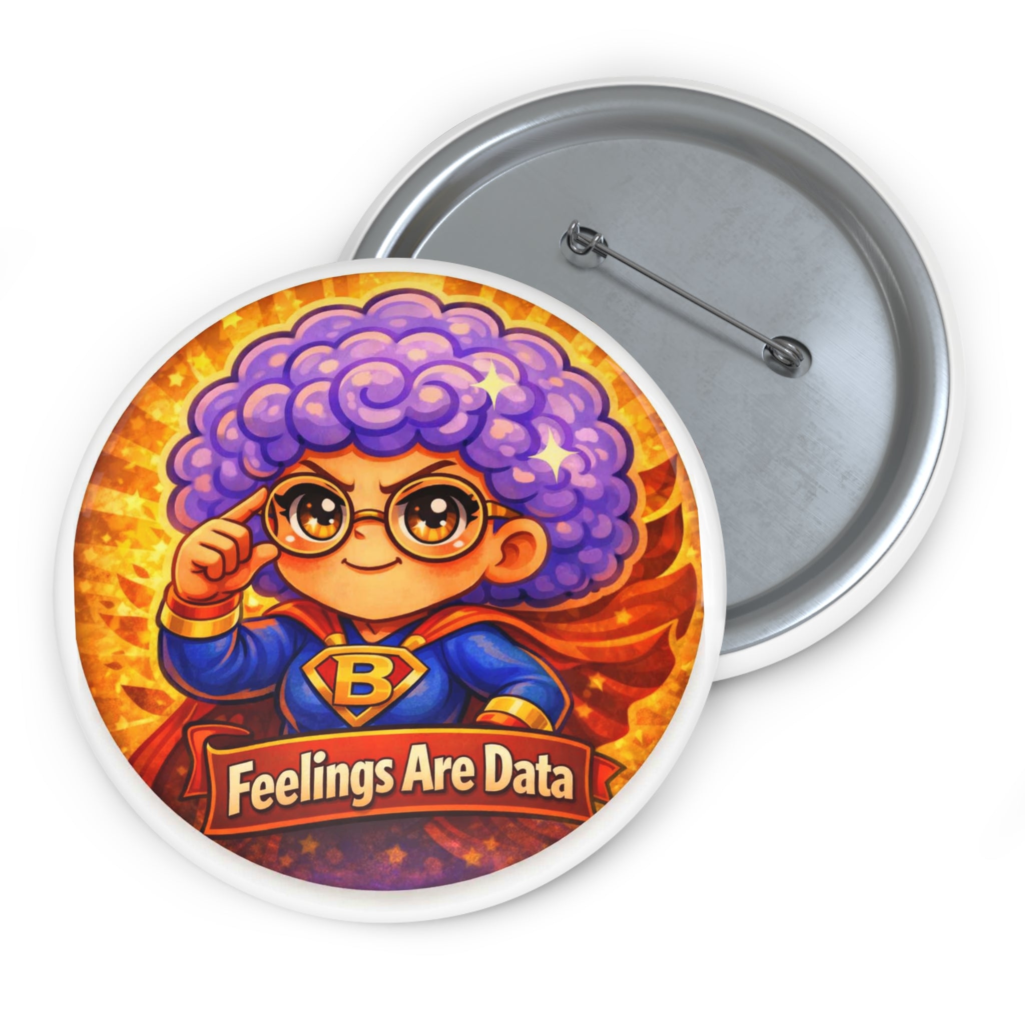 Pin Button — 'Feelings Are Data' Cute Superhero Brain Badge